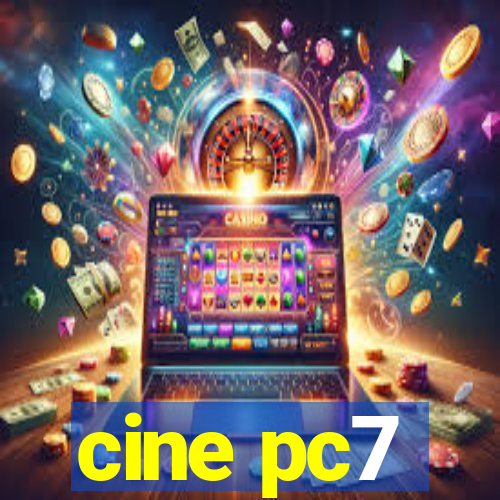 cine pc7